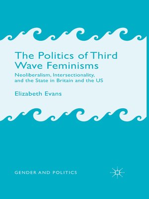cover image of The Politics of Third Wave Feminisms